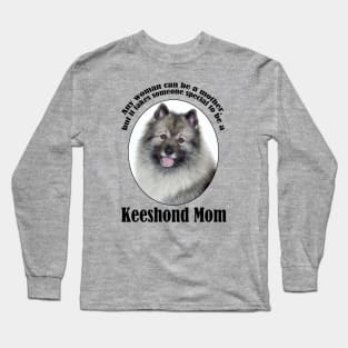 Keeshond Mom Long Sleeve T-Shirt